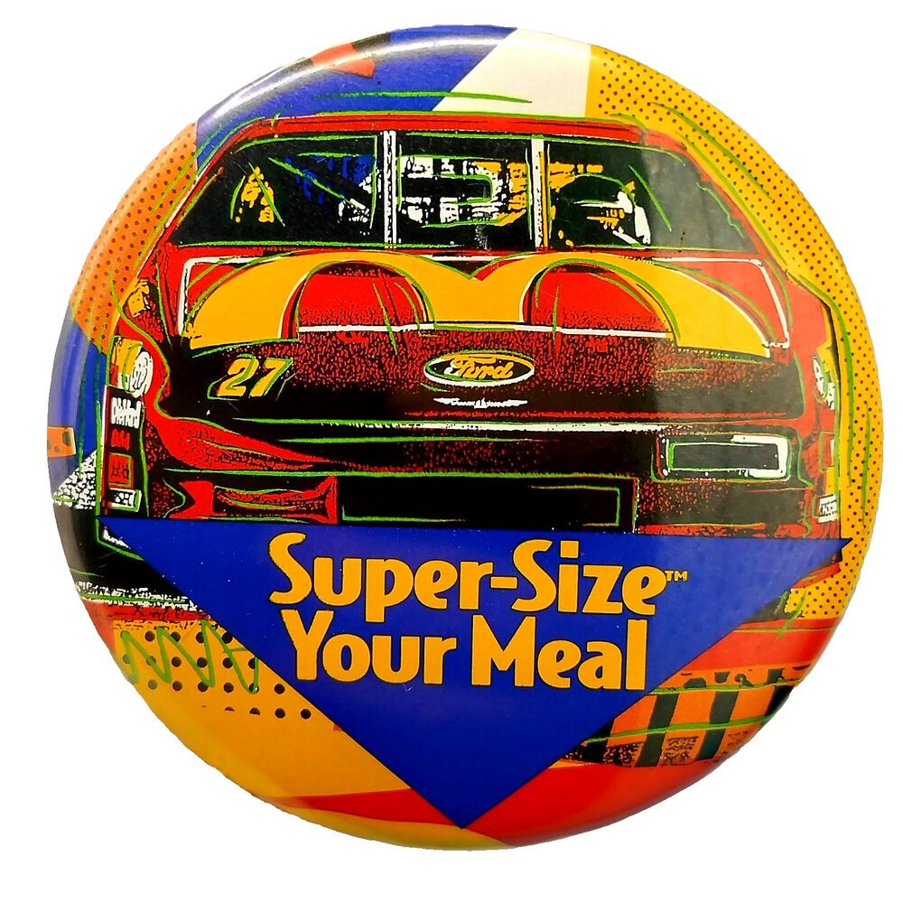McDonalds Super Size Your Meal Big Vintage Pin Button Pinback Nascar Race Car
